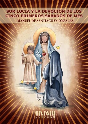 SOR LUCÍA Y LA DEVOCIÓN DE LOS CINCO PRIMEROS SÁBADOS DE MES | 9788417463021 | DE SANTIAGO GONZÁLEZ, MANUEL