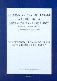 TRACTATUS DE ANIMA, EL | 9788431326203 | ALONSO DEL REAL MONTES, CONCEPCIÓN / SOTO-BRUNA, MARÍA JESÚS