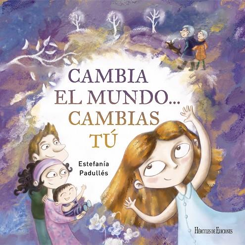 CAMBIA EL MUNDO… CAMBIAS TU | 9791387987336 | PADULLES, ESTEFANIA