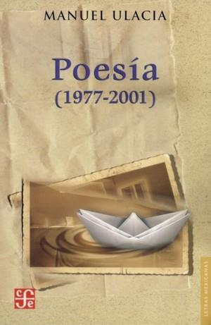 POESÍA (1977-2001) | 9789681674809 | ULACIA, MANUEL
