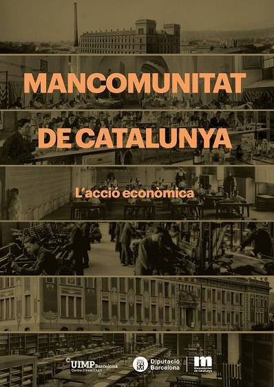MANCOMUNITAT DE CATALUNYA. L'ACCIÓ ECONÒMICA | 9788499756691 | VARIOS AUTORES