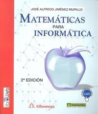 MATEMATICAS PARA INFORMATICA | 9788426721747 | JIMENEZ MURILLO, JOSE ALFREDO