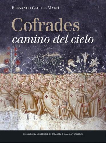 COFRADES CAMINO DEL CIELO | 9788416933549 | GALTIER MARTÍ, FERNANDO