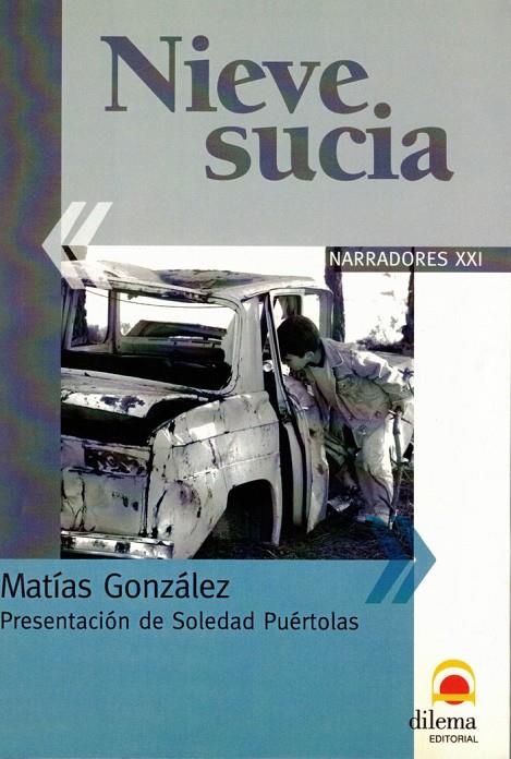 NIEVE SUCIA | 9788496079830 | GONZÁLEZ, MATÍAS
