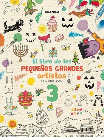 LIBRO DE LOS PEQUEÑOS GRANDES ARTISTAS 3, EL | 9789878935508 | SANZ, MARIANA