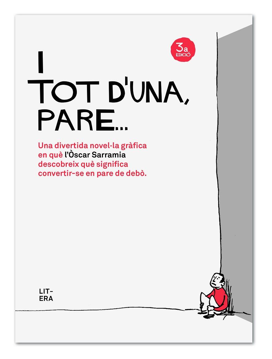 I TOT D'UNA, PARE... | 9788494294716 | SARRAMIA, ÓSCAR