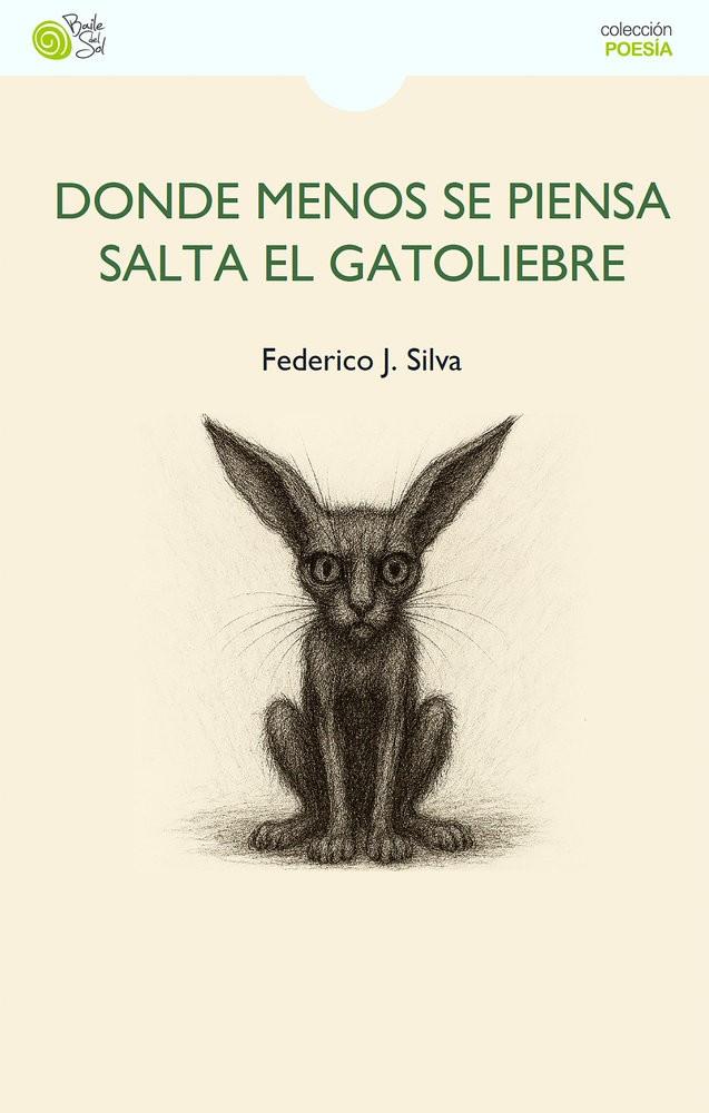 DONDE MENOS SE PIENSA SALTA EL GATOLIEBRE | 9788410001718 | SILVA, FEDERICO J.