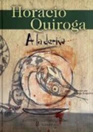 A LA DERIVA | 9789500394086 | QUIROGA, HORACIO