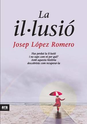 ILLUSIO, LA | 9788492406531 | LOPEZ ROMERO, JOSEP