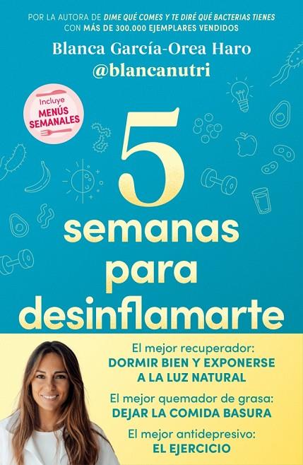 5 SEMANAS PARA DESINFLAMARTE | 9788418055683 | GARCÍA-OREA HARO, BLANCA (@BLANCANUTRI)