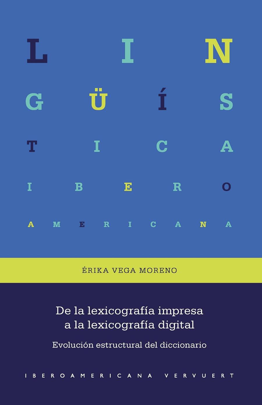 DE LA LEXICOGRAFIA IMPRESA A LA LEXICOGRAFIA DIGITAL | 9788491925392 | VEGA MORENO, ERIKA