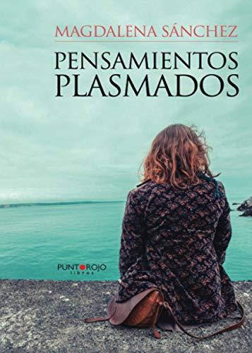 PENSAMIENTOS PLASMADOS | 9788416359011 | SÁNCHEZ CASTRO, ANDREA MAGDALENA