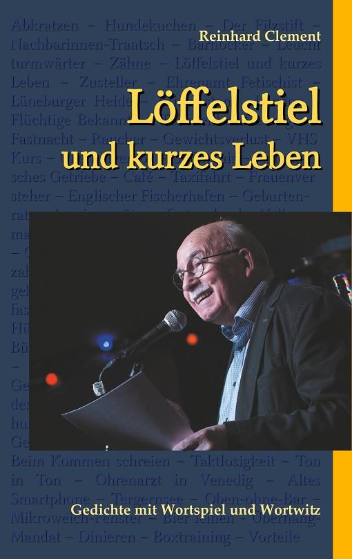 LÖFFELSTIEL UND KURZES LEBEN | 9783751907798 | CLEMENT, REINHARD