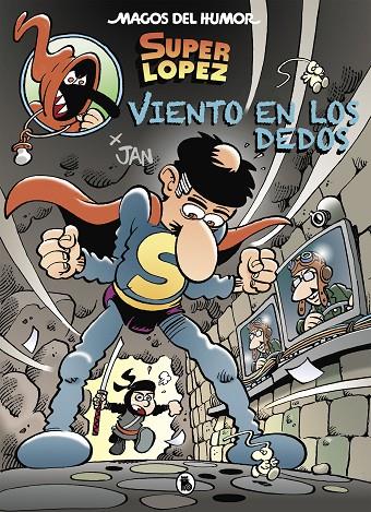 MAGOS DEL HUMOR 203 : VIENTO EN LOS DEDOS | 9788402423337 | JAN