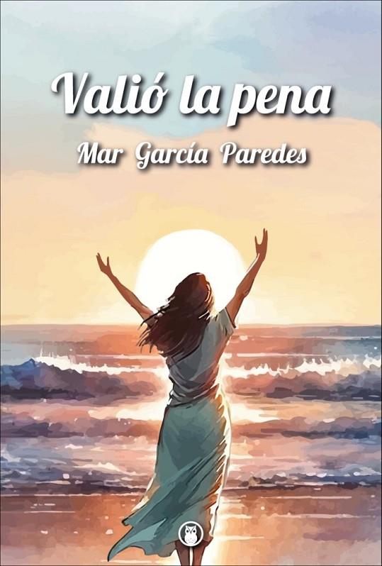VALIO LA PENA | 9788412863819 | GARCIA PAREDES, MAR