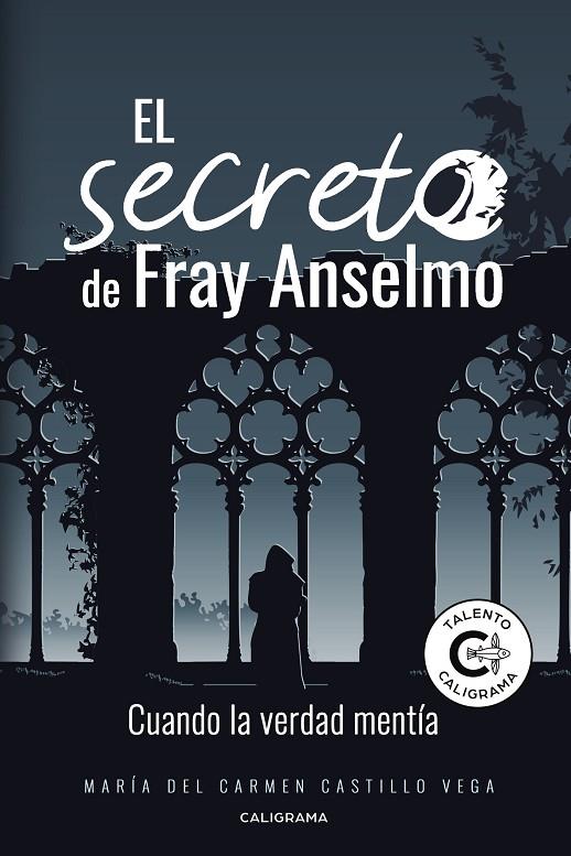 SECRETO DE FRAY ANSELMO, EL | 9788417772796 | CASTILLO VEGA, MARÍA DEL CARMEN