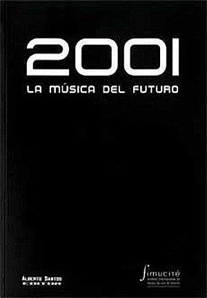 2001. LA MUSICA DEL FUTURO | 9788495070579 | DIVERSOS AUTORS