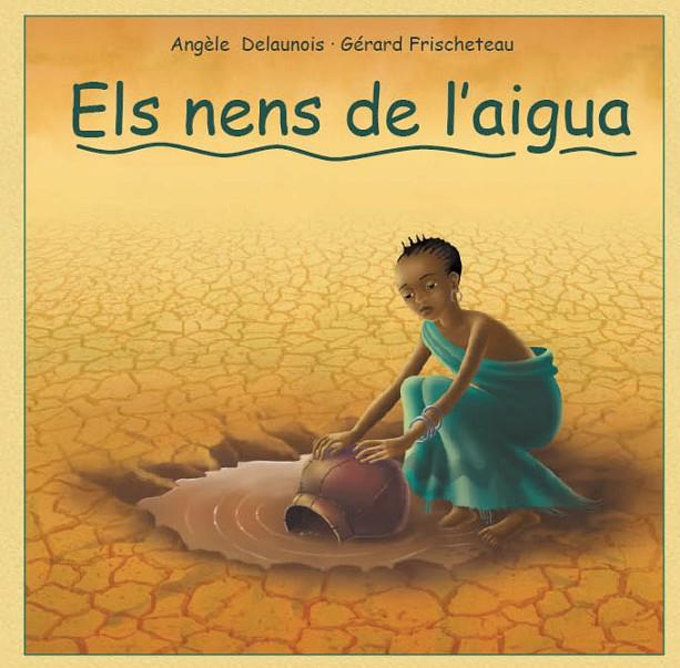 NENS DE L'AIGUA | 9788493625078 | DELAUNOIS, ANGELE