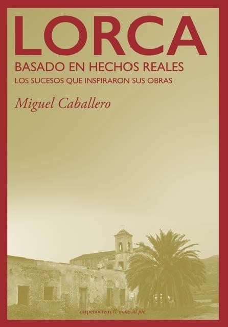 LORCA : BASADO EN HECHOS REALES | 9788412426618 | CABALLERO, MIGUEL