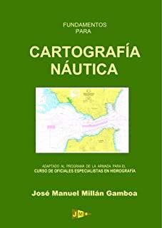 FUNDAMENTOS PARA CARTOGRAFIA NAUTICA | 9788493596569 | MILLAN, JOSE MANUEL