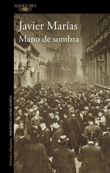 MANO DE SOMBRA | 9788410496361 | MARÍAS, JAVIER