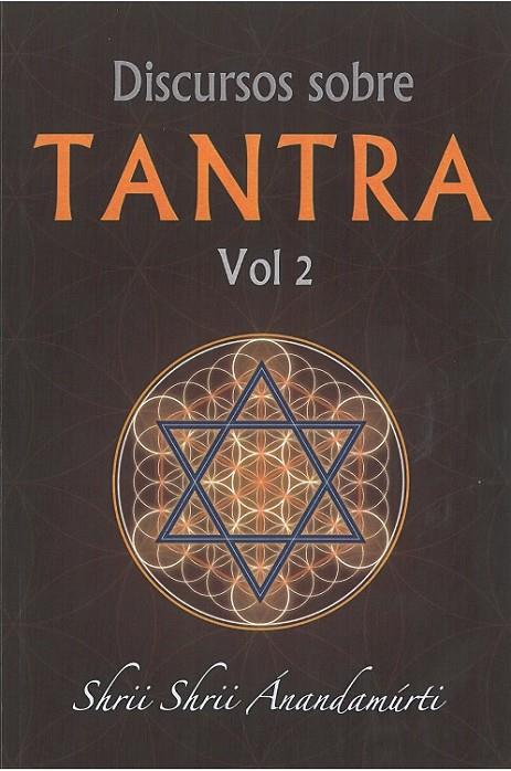 DISCURSOS SOBRE TANTRA VOLUMEN 2 | 9788417939168 | SHRII SHRII ÁNANDAMÚRTI