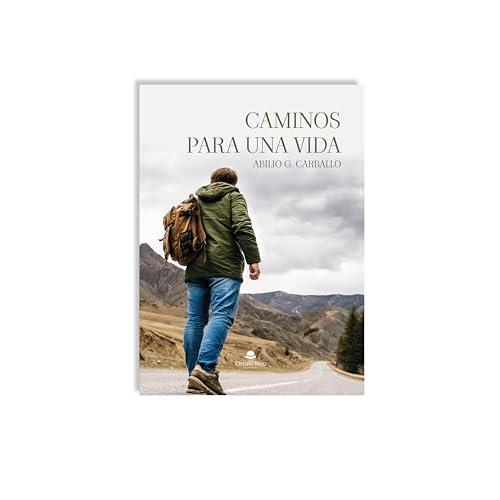CAMINOS PARA UNA VIDA | 9788411894524 | CARBALLO, ABILIO G.