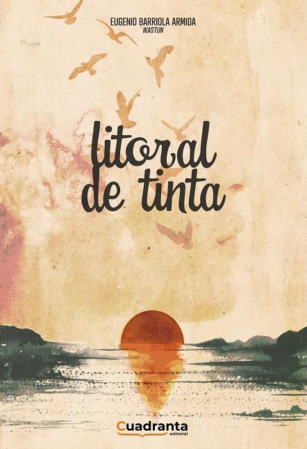 LITORAL DE TINTA | 9788418756382 | BARRIOLA ARMIDA, EUGENIO