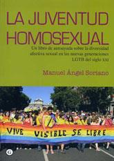 JUVENTUD HOMOSEXUAL, LA | 9788492813544 | SORIANO, MANUEL ANGEL