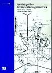 ANÀLISI GRÀFICA I REPRESENTACIÓ GEOMÈTRICA | 9788483381199 | CABEZAS GELABERT, LINO / ORTEGA DE UHLER, LUIS FELIPE