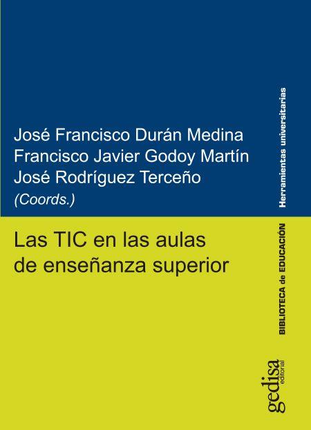 TIC EN LAS AULAS DE ENSEÑANZA SUPERIOR, LAS | 9788417690182 | VARIOS AUTORES
