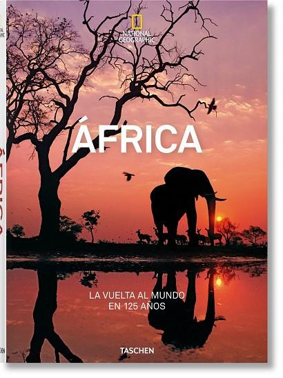 NATIONAL GEOGRAPHIC. LA VUELTA AL MUNDO EN 125 AÑOS. ÁFRICA | 9783836568746 | YOGERST, JOE