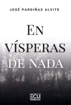 EN VISPERAS DE NADA | 9791387858858 | PARDIÑAS, JOSÉ