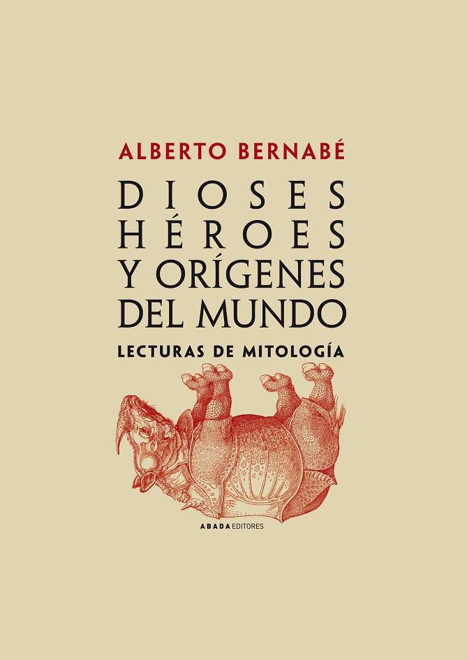 DIOSES, HÉROES Y ORÍGENES DEL MUNDO | 9788496775350 | BERNABÉ PAJARES, ALBERTO