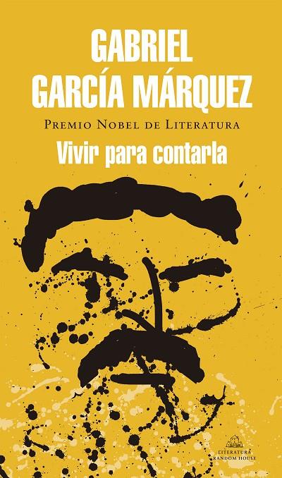 VIVIR PARA CONTARLA | 9788439728405 | GARCÍA MÁRQUEZ, GABRIEL