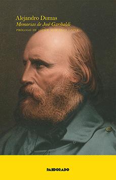MEMORIAS DE JOSÉ GARIBALDI | 9788418653223 | DUMAS, ALEJANDRO