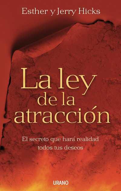 LEY DE LA ATRACCIÓN, LA | 9788479536619 | HICKS, ESTHER / HICKS, JERRY