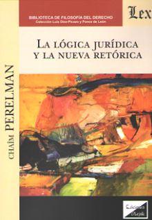 LOGICA JURIDICA Y LA NUEVA RETORICA, LA | 9789563923643 | PERELMAN, CHAIM