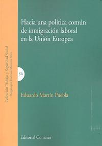 HACIA UNA POLITICA COMUN DE INMIGRACION LABORAL EN LA U.E. | 9788490452400 | MARTIN PUEBLA, EDUARDO
