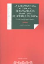 JURISPRUDENCIA DEL TRIBUNAL DE ESTRASBURGO EN MATERIA DE LIBERTAD RELIGIOSA | 9788413691190 | MOTILLA DE LA CALLE, AGUSTIN