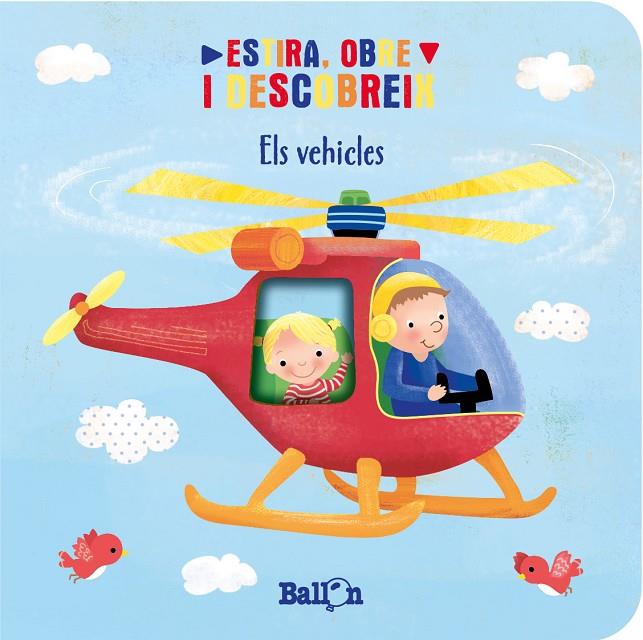 ESTIRA, OBRE I DESCOBREIX. ELS VEHICLES | 9789403221779 | BALLON