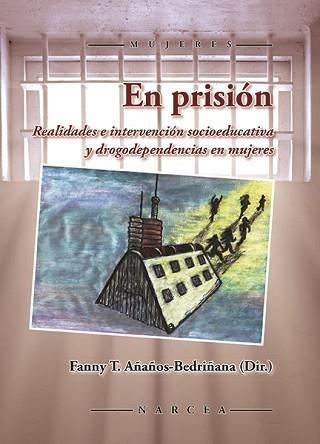 EN PRISION REALIDADES E INTERVENCION | 9788427722804 | AÑAÑOS, FANNY T.