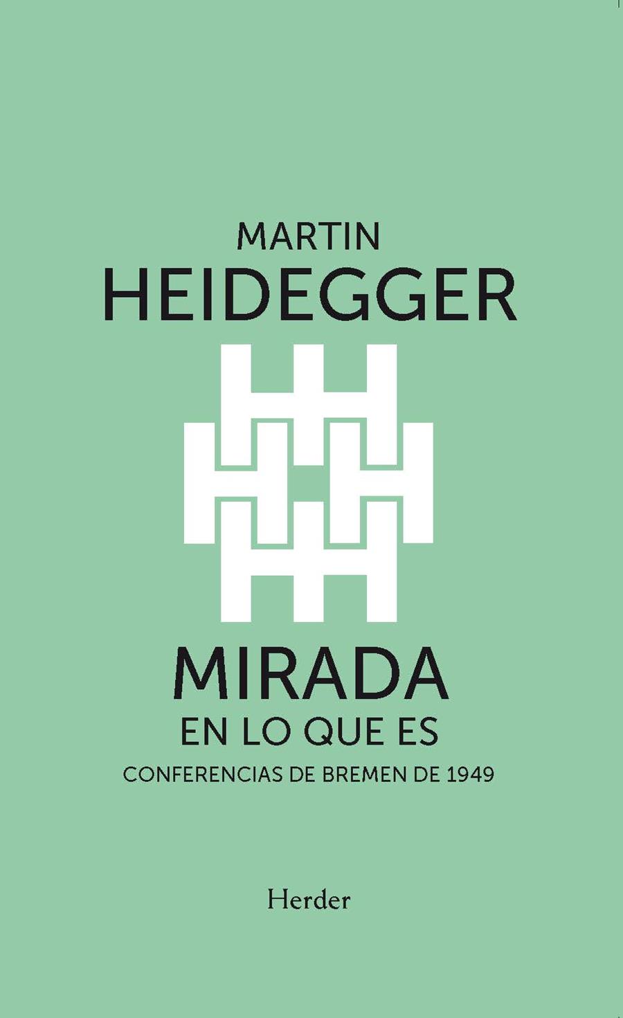 MIRADA EN LO QUE ES | 9788425452567 | HEIDEGGER, MARTIN