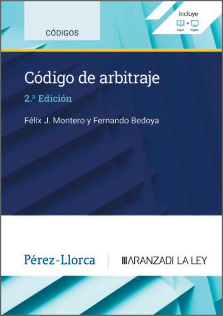 CODIGO DE ARBITRAJE (2.ª EDICION) | 9788411245678 | MONTERO, FÉLIX J. / BEDOYA, FERNANDO
