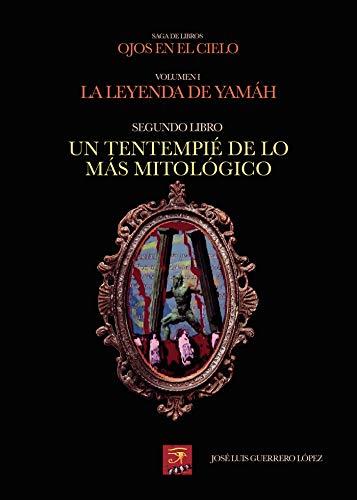 TENTEMPIÉ DE LO MÁS MITOLÓGICO, UN | 9788413635910 | GUERRERO LÓPEZ, JOSÉ LUIS