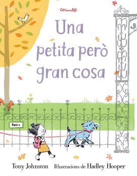 PETITA PERÒ GRAN COSA, UNA | 9788484705710 | JOHNSTON, TONY