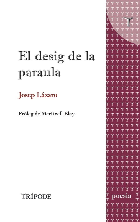 DESIG DE LA PARAULA, EL | 9788412920833 | LÁZARO, JOSEP
