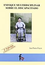 ENFOQUE MULTIDISCIPLINAR SOBRE EL DISCAPACITADO | 9788496804241 | PASTOR FAYOS, ANA
