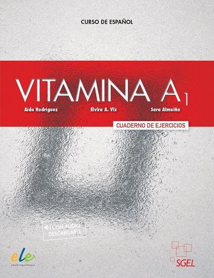 VITAMINA A1 EJERCICIOS | 9788416782369 | RODRÍGUEZ MARTÍNEZ, AÍDA/ALMUÍÑA VIZ, ELVIRA/ALMUÍÑA VIZ, SARA