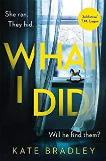 WHAT I DID | 9781838773311 | BRADLEY, KATE